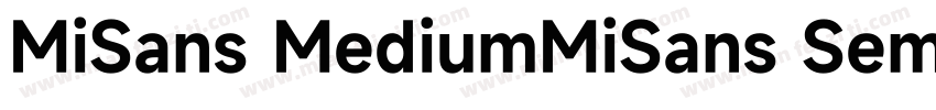 MiSans MediumMiSans Semibold字体转换